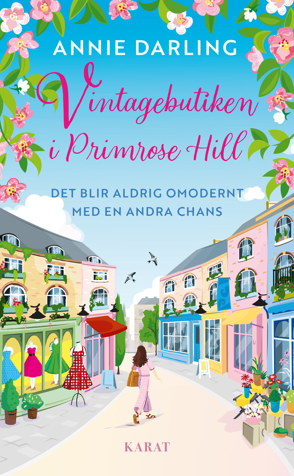 Valokuva kirjasta Annie Darling Vintagebutiken i Primrose Hill, kuuluu tuoteryhmään Ruots kaunokirjat.
