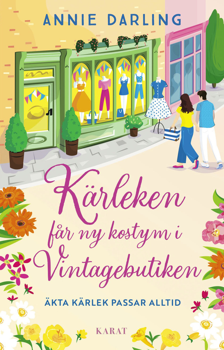 Valokuva kirjasta Annie Darling Kärleken får ny kostym i vintagebutiken, kuuluu tuoteryhmään Ruots kaunokirjat.