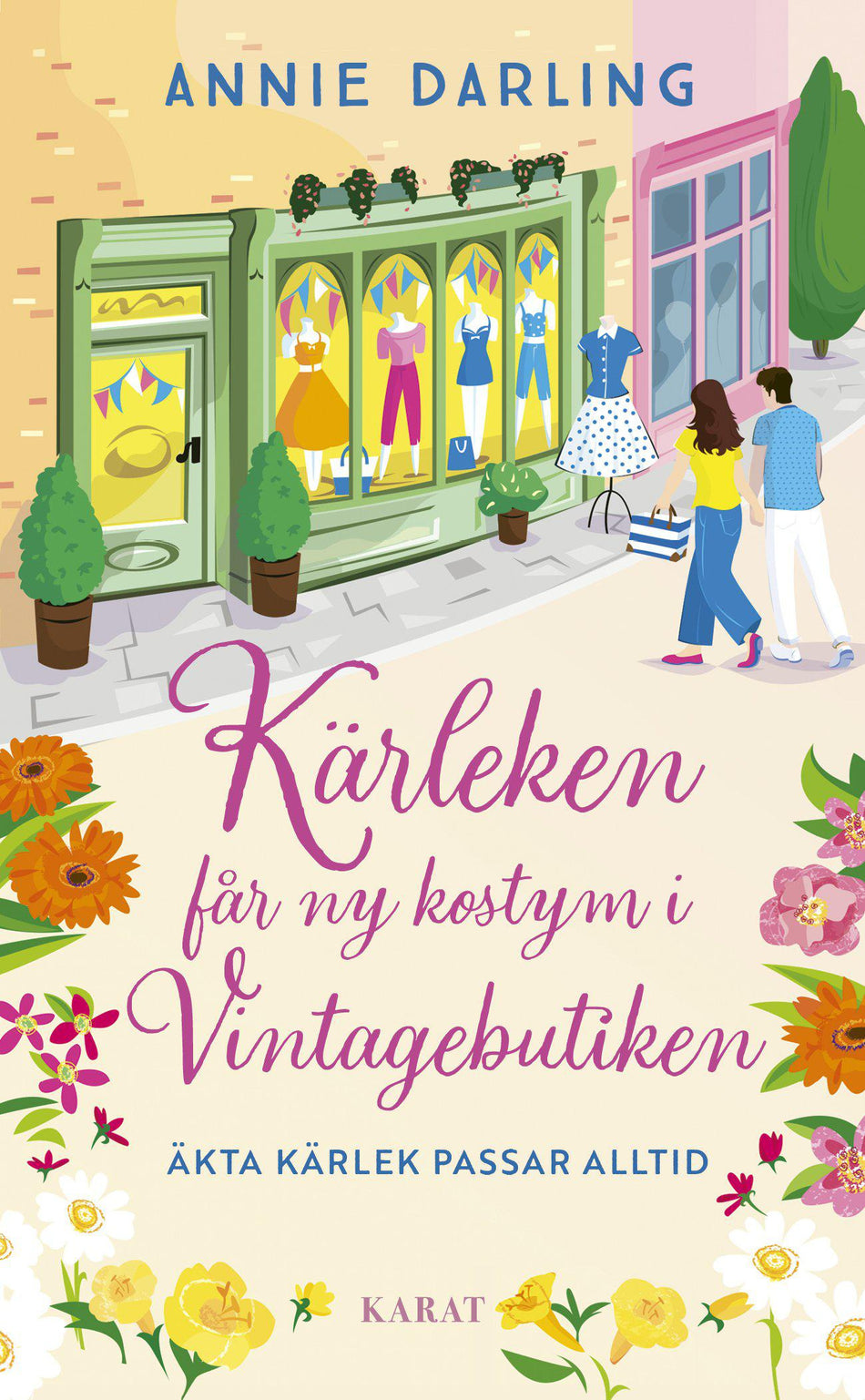 Valokuva kirjasta Annie Darling Kärleken får ny kostym i vintagebutiken, kuuluu tuoteryhmään Ruots kaunokirjat.