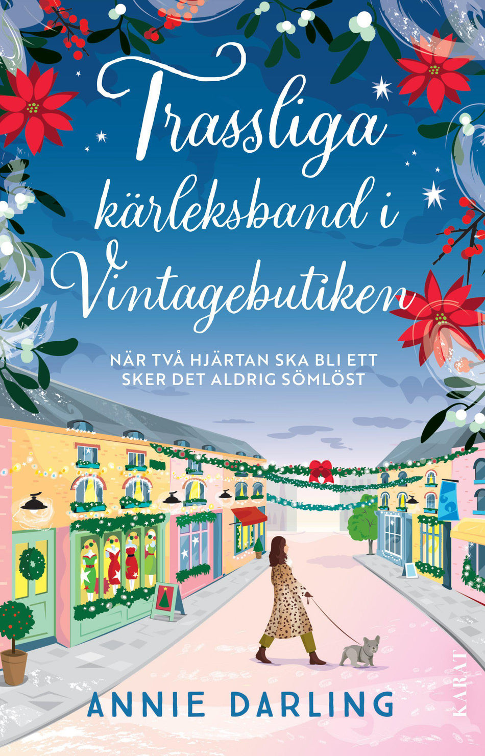 Valokuva kirjasta Annie Darling Trassliga kärleksband i Vintagebutiken, kuuluu tuoteryhmään Ruots kaunokirjat.