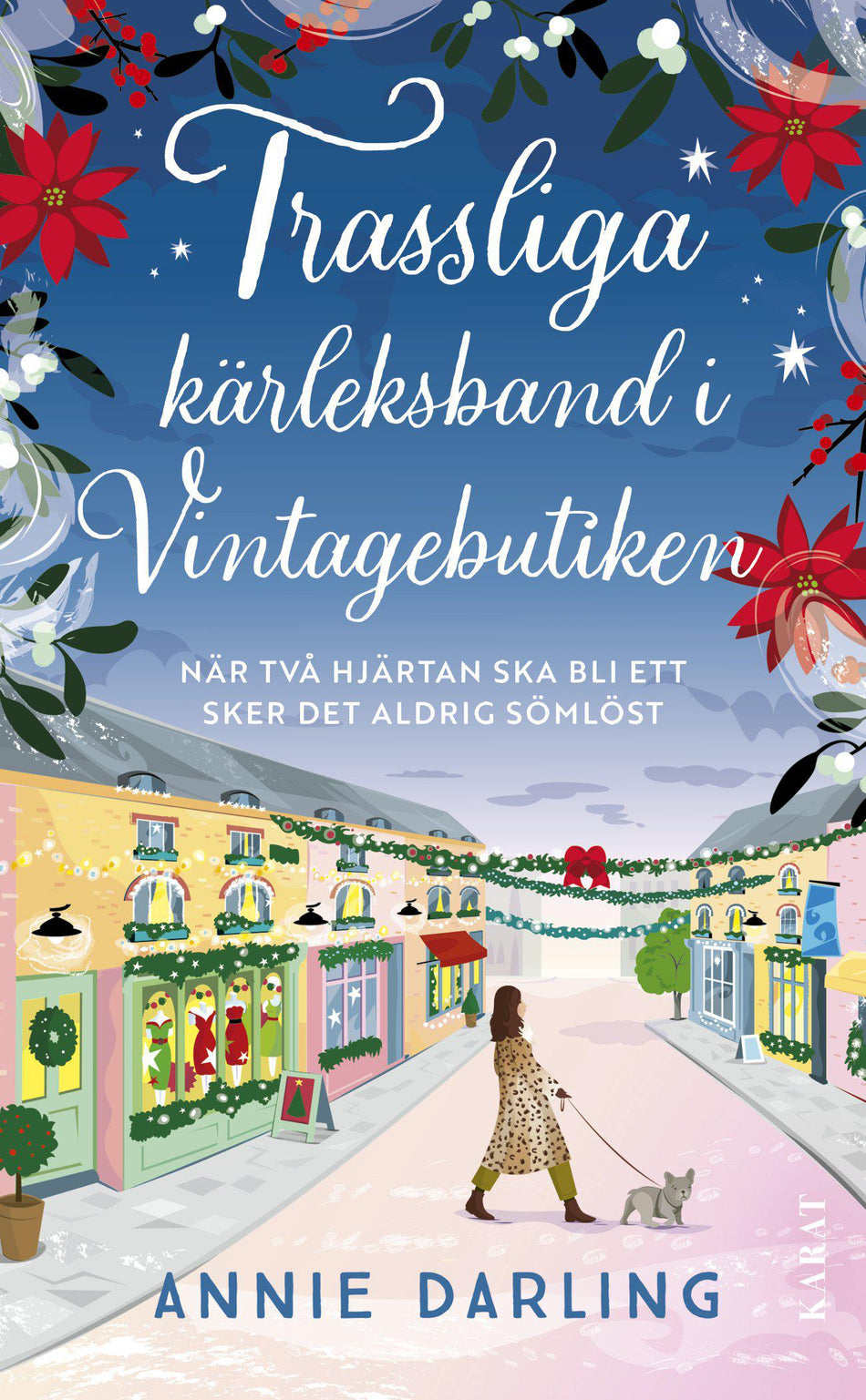 Valokuva kirjasta Annie Darling Trassliga kärleksband i Vintagebutiken, kuuluu tuoteryhmään Ruots kaunokirjat.