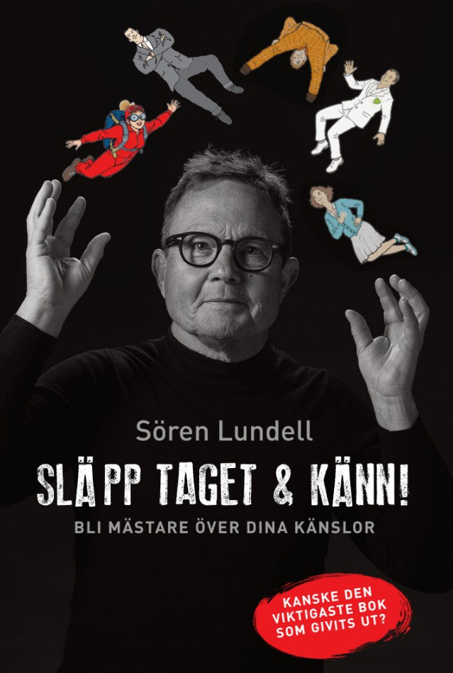 Valokuva kirjasta Sören Lundell Släpp taget och känn!, kuuluu tuoteryhmään Ruots muu tieto.