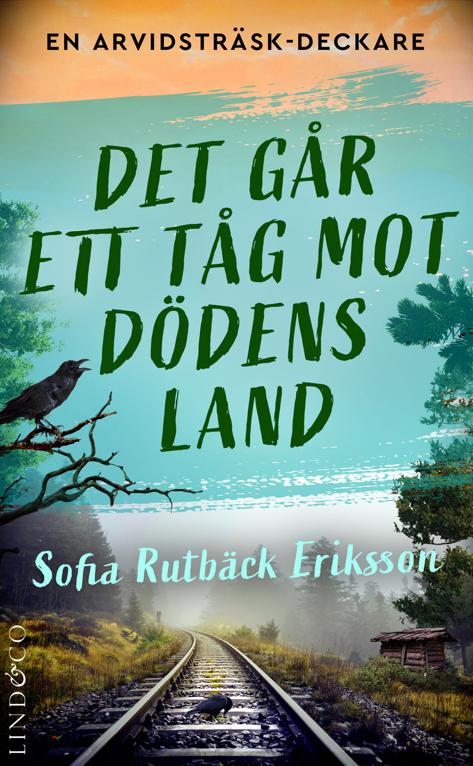 Valokuva kirjasta Sofia Rutbäck Eriksson Det går ett tåg mot dödens land, kuuluu tuoteryhmään Ruots kaunokirjat.