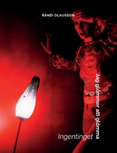 Valokuva kirjasta Randi Olausson Jag glömmer att glömma : Ingentinget, kuuluu tuoteryhmään Ruots muu tieto.