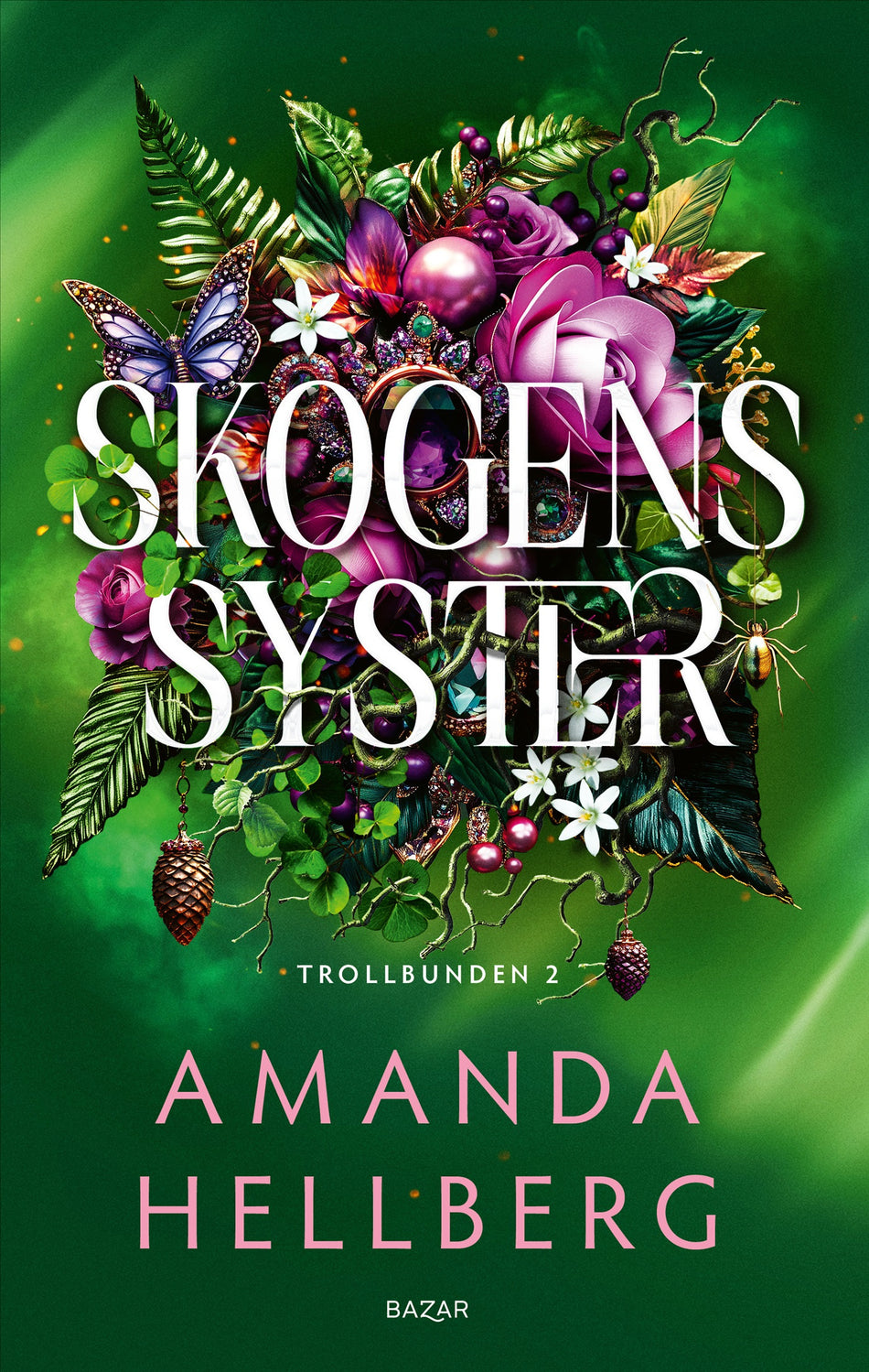 Valokuva kirjasta Amanda Hellberg Skogens syster, kuuluu tuoteryhmään Ruots kaunokirjat.