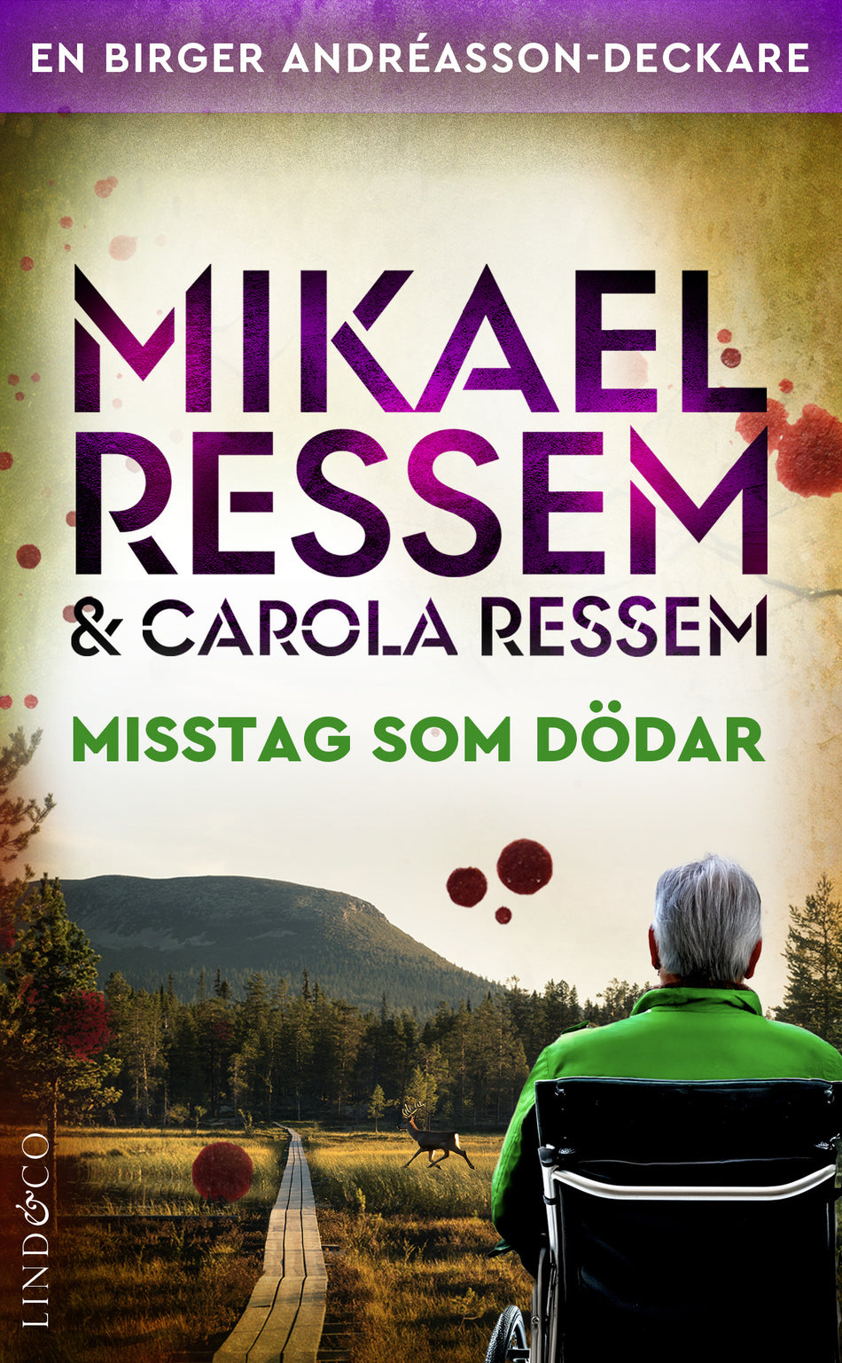 Valokuva kirjasta Mikael Ressem / Carola Ressem Misstag som dödar, kuuluu tuoteryhmään Ruots kaunokirjat.