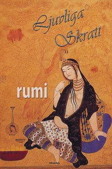 Valokuva kirjasta Jalaluddin Rumi Ljuvliga skratt, kuuluu tuoteryhmään Ruots muu tieto.