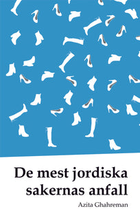 De mest jordiska sakernas anfall
