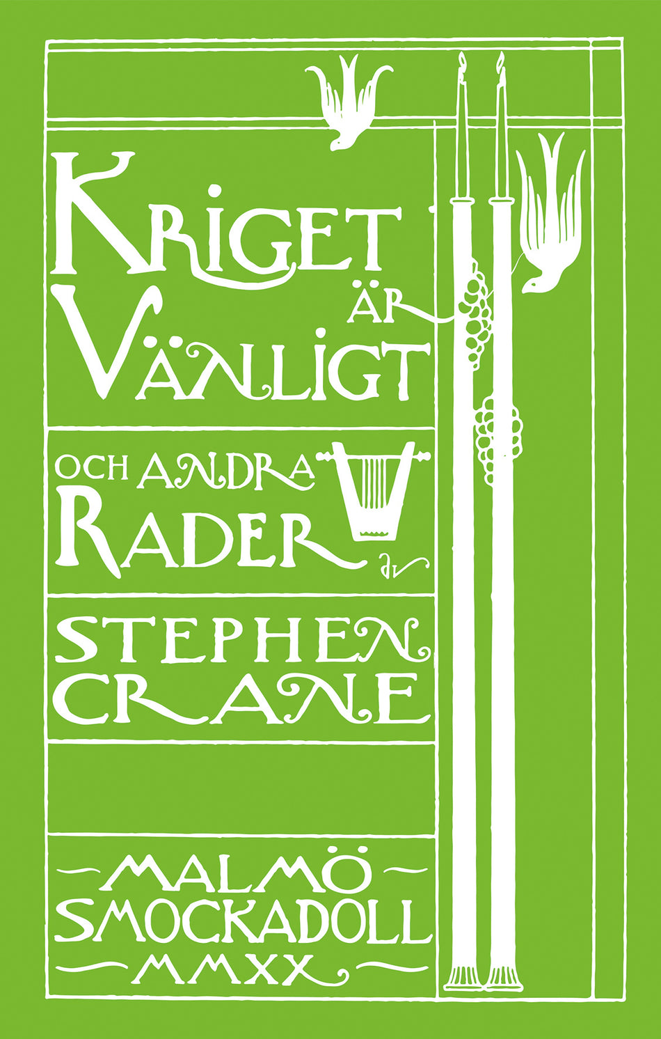Valokuva kirjasta Stephen Crane Kriget är vänligt och andra rader, kuuluu tuoteryhmään Ruots muu tieto.