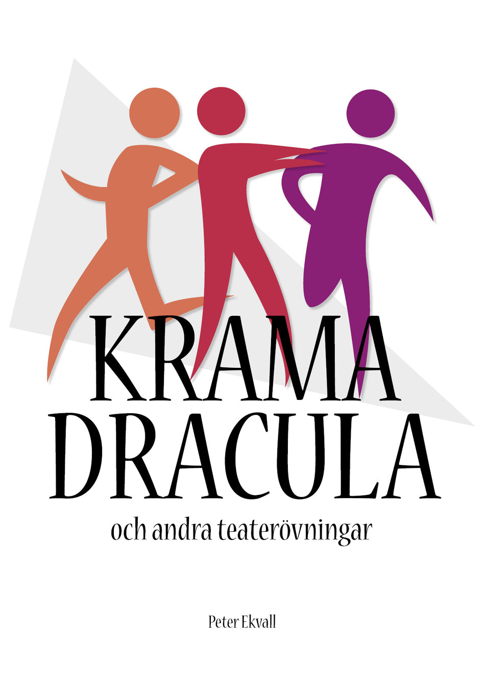 Valokuva kirjasta Peter Ekvall Krama Dracula och andra teaterövningar, kuuluu tuoteryhmään Ruots harrasteet taide.