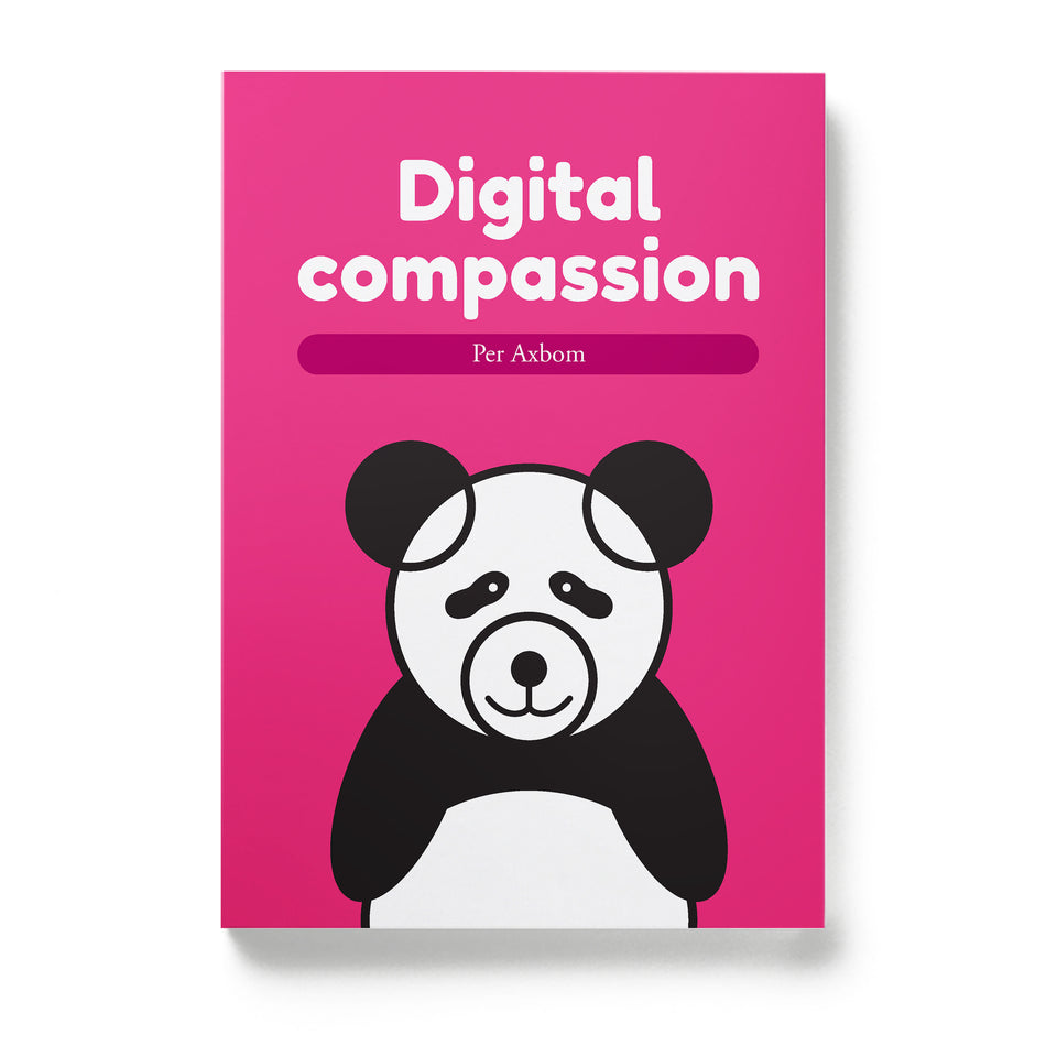 Valokuva kirjasta Per Axbom Digital compassion, kuuluu tuoteryhmään Ruots muu tieto.