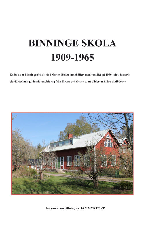 Valokuva kirjasta  Binninge Skola 1909-1965, kuuluu tuoteryhmään Ruots muu tieto.