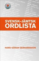 Valokuva kirjasta Hans-Göran Gerhardsson Svensk - jämtsk ordlista, kuuluu tuoteryhmään Ruots muu tieto.