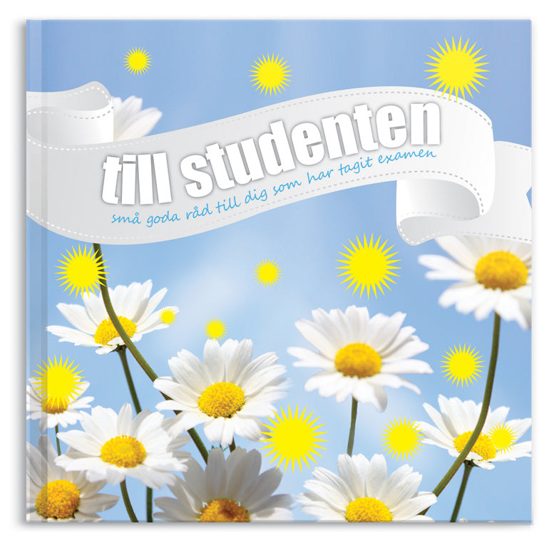 Valokuva kirjasta  Till studenten - Goda råd till dig som tagit studenten, kuuluu tuoteryhmään Ruots harrasteet taide.
