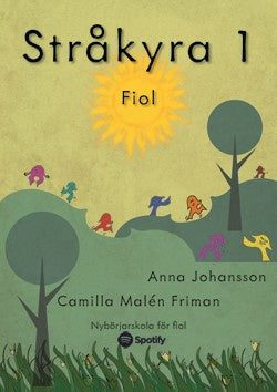 Valokuva kirjasta Anna Johansson / Camilla Malén Friman Stråkyra 1 fiol, kuuluu tuoteryhmään Ruots harrasteet taide.