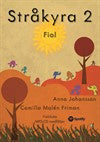 Valokuva kirjasta Anna Johansson / Camilla Malén Friman Stråkyra 2 Fiol, kuuluu tuoteryhmään Ruots harrasteet taide.