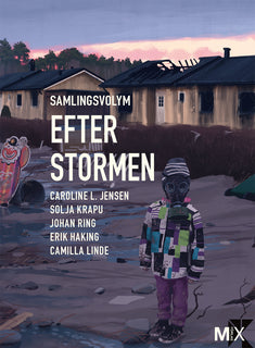 Efter stormen : utökad samlingsvolym