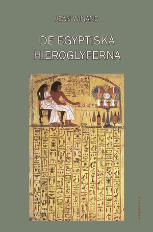 Valokuva kirjasta Jean Winand De egyptiska hieroglyferna, kuuluu tuoteryhmään Ruots muu tieto.