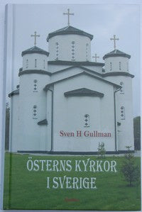 Valokuva kirjasta Sven H. Gullman Österns kyrkor i Sverige, kuuluu tuoteryhmään Ruots muu tieto.