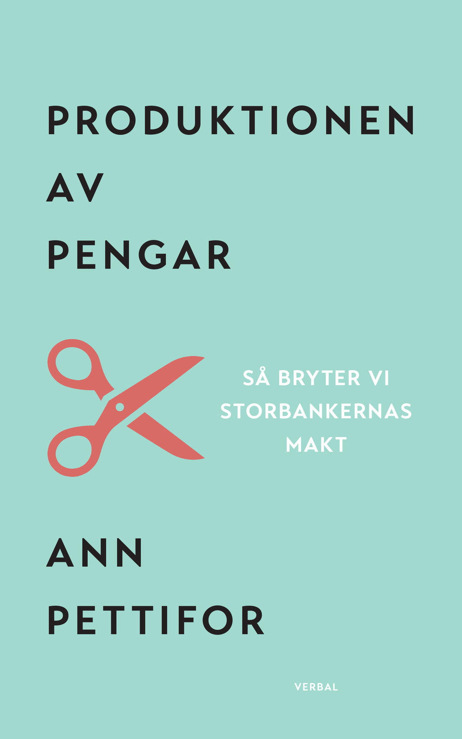 Valokuva kirjasta Ann Pettifor Produktionen av pengar : Så bryter vi storbankernas makt, kuuluu tuoteryhmään Ruots muu tieto.