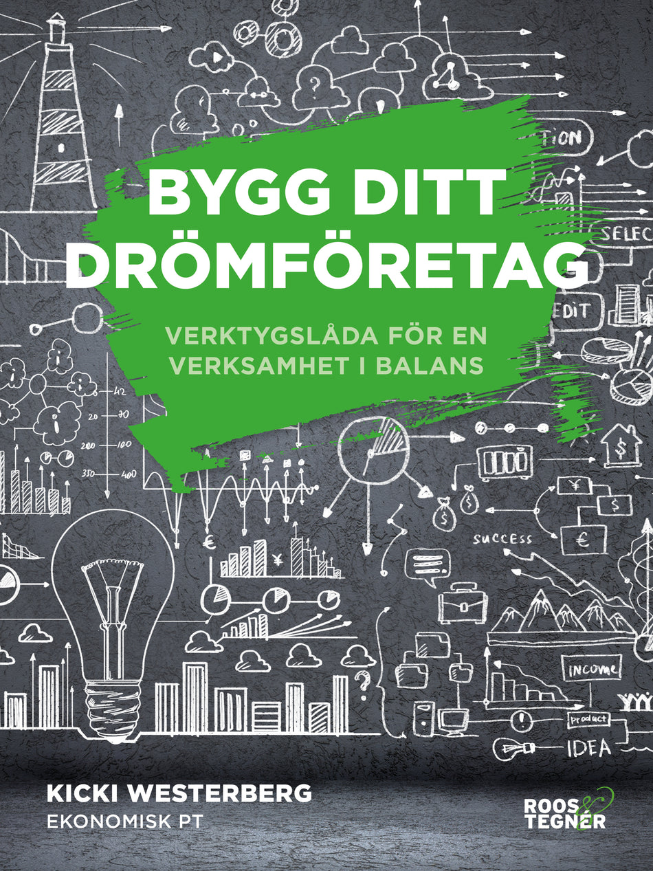 Valokuva kirjasta Kicki Westerberg Bygg ditt drömföretag : verktygslåda för en verksamhet i balans, kuuluu tuoteryhmään Ruots muu tieto.