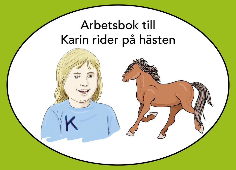 Valokuva kirjasta  Karin rider på hästen, arbetsbok, kuuluu tuoteryhmään Ruots lapset nuoret ja sarjakuvat.