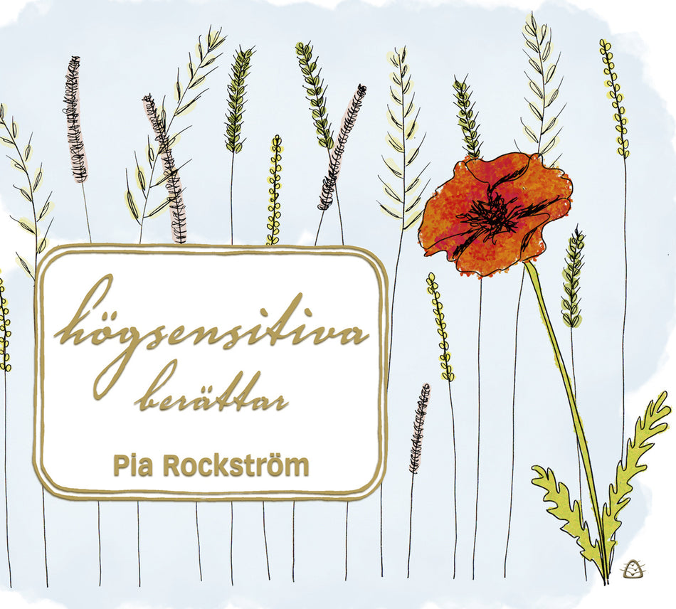 Valokuva kirjasta Pia Rockström Högsensitiva berättar, kuuluu tuoteryhmään Ruots muu tieto.