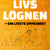 Tuotteen Livslögnen : om livets uppkomst pikkukuva 1