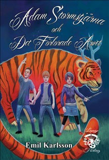 Valokuva kirjasta Emil Karlsson Adam Stormstjärna och det förlorade arvet, kuuluu tuoteryhmään Ruots lapset nuoret ja sarjakuvat.