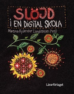 Valokuva kirjasta  Slöjd i en digital skola, kuuluu tuoteryhmään Ruots muu tieto.