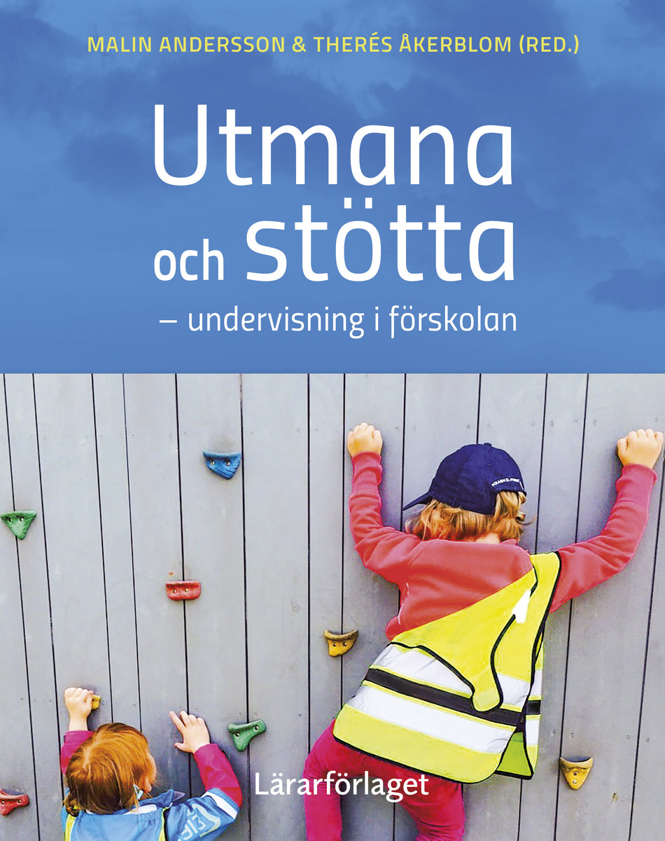 Valokuva kirjasta  Utmana och stötta : undervisning i förskolan, kuuluu tuoteryhmään Ruots muu tieto.