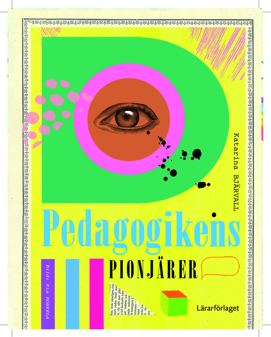 Valokuva kirjasta Katarina Bjärvall Pedagogikens pionjärer, kuuluu tuoteryhmään Ruots muu tieto.