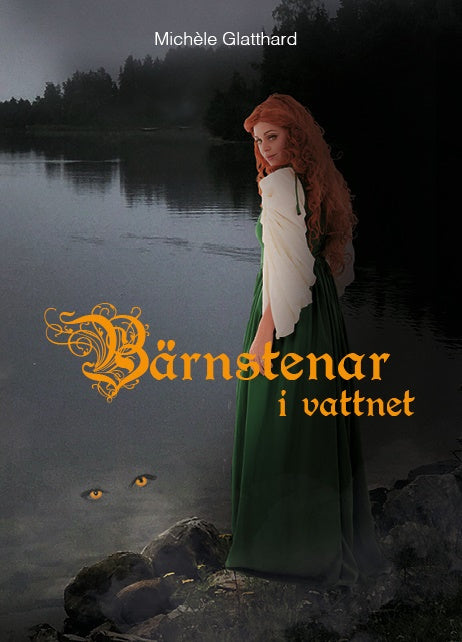 Valokuva kirjasta Michèle Glatthard Bärnstenar i vattnet, kuuluu tuoteryhmään Ruots kaunokirjat.