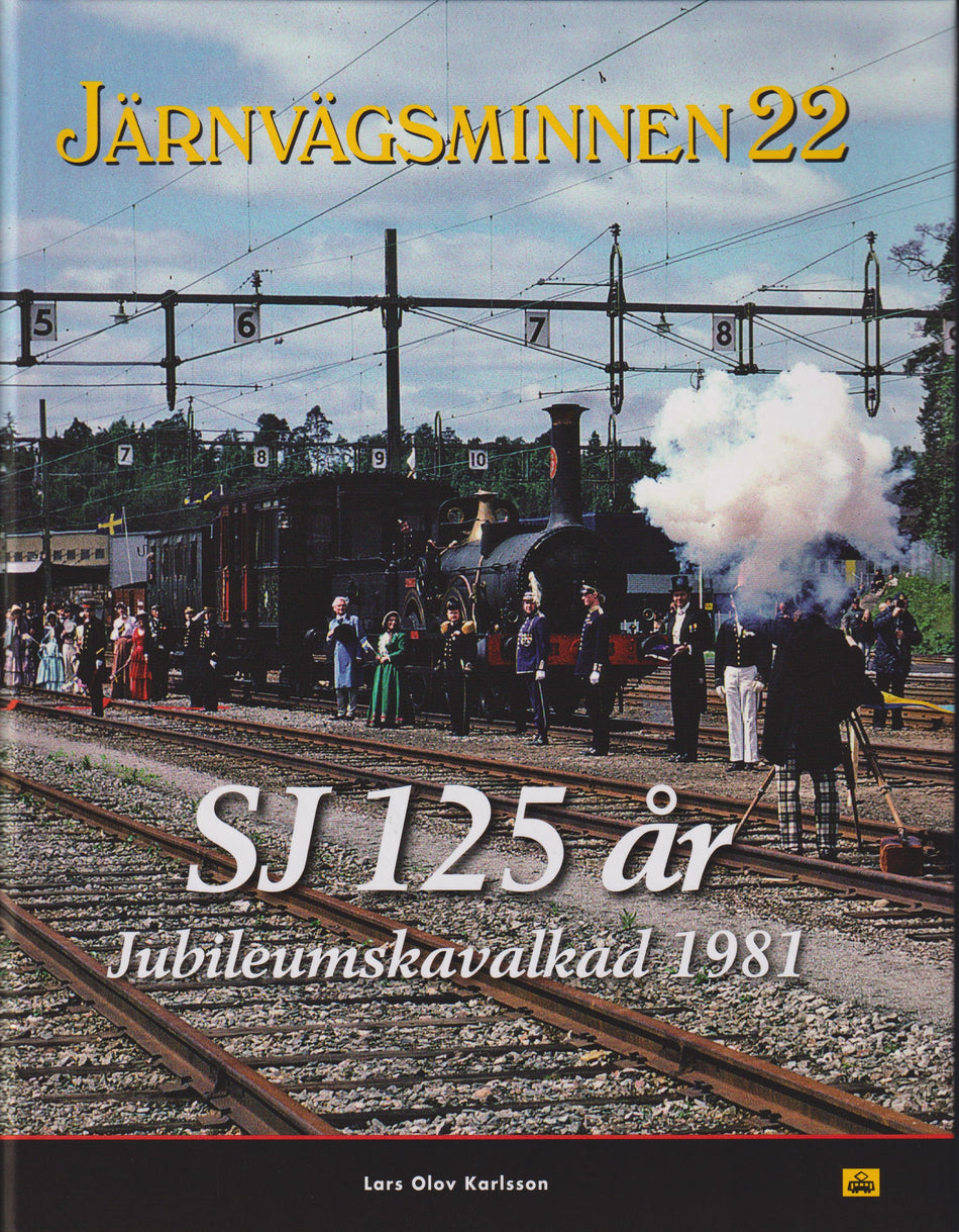 Valokuva kirjasta  Järnvägsminnen 22 SJ 125 år Jubileumskavalkad 1981, kuuluu tuoteryhmään Ruots muu tieto.