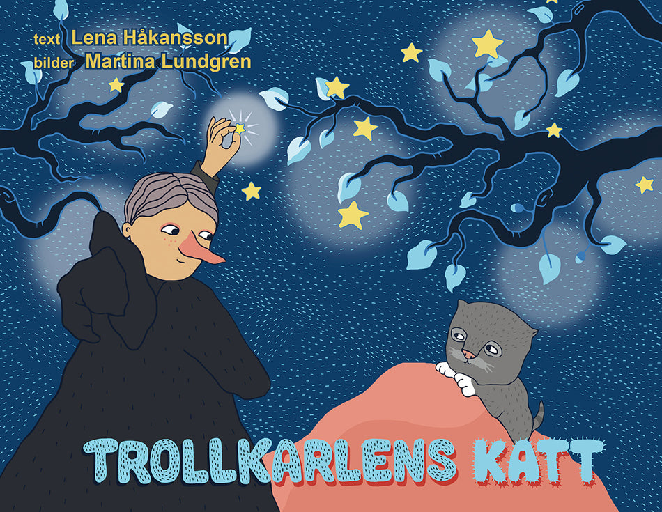 Valokuva kirjasta Lena Håkansson Trollkarlens katt, kuuluu tuoteryhmään Ruots lapset nuoret ja sarjakuvat.