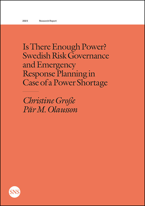 Valokuva kirjasta Christine Grosse / Pär M. Olausson Is there enough power? Swedish risk governance and emergency response planning in case of a power shortage, kuuluu tuoteryhmään Ruots muu tieto.