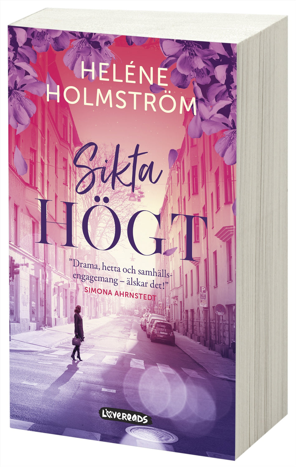 Valokuva kirjasta Heléne Holmström Sikta högt, kuuluu tuoteryhmään Ruots kaunokirjat.