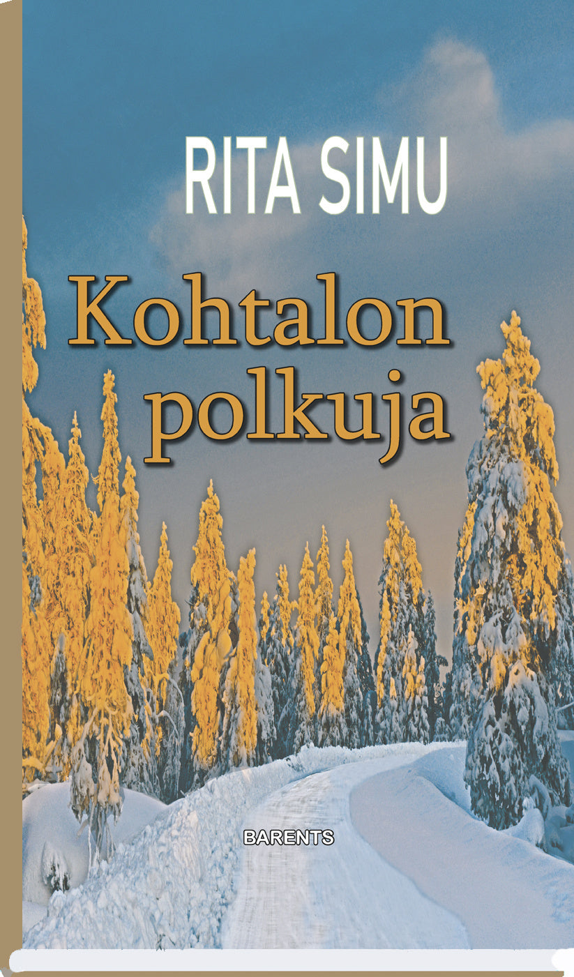 Valokuva kirjasta Rita Simu Kohtalon polku, kuuluu tuoteryhmään Ruots kaunokirjat.