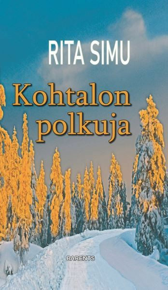 Valokuva kirjasta Rita Simu Kohtalon polkuja, kuuluu tuoteryhmään Muut kaunokirjat.