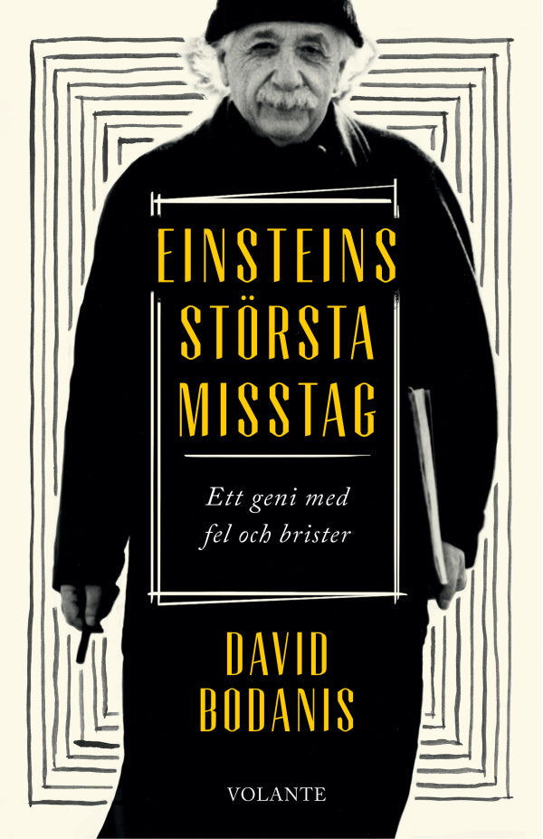 Valokuva kirjasta David Bodanis Einsteins största misstag : ett geni med fel och brister, kuuluu tuoteryhmään Ruots muu tieto.