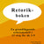 Tuotteen Retorikboken : en grundläggande arbetsmodell i 12 steg för åk 3-9 pikkukuva 1