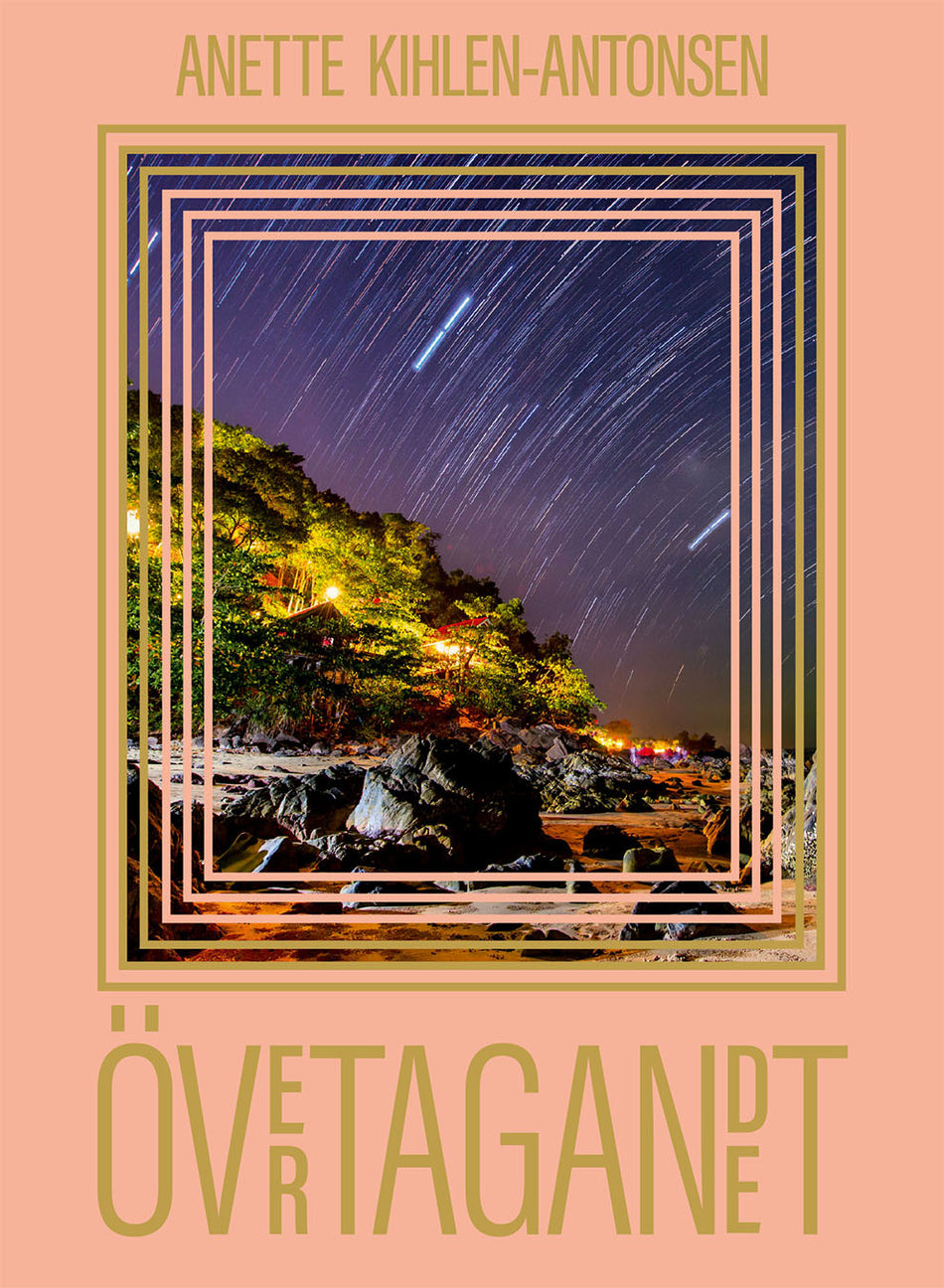 Valokuva kirjasta Anette Kihlén-Antonsen Övertagandet, kuuluu tuoteryhmään Ruots kaunokirjat.