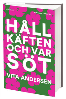 Håll käften och var söt