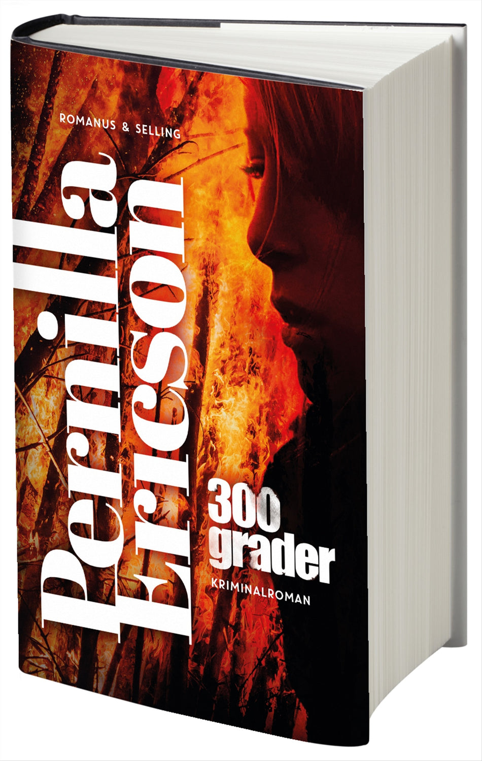 Valokuva kirjasta Pernilla Ericson 300 grader, kuuluu tuoteryhmään Ruots kaunokirjat.