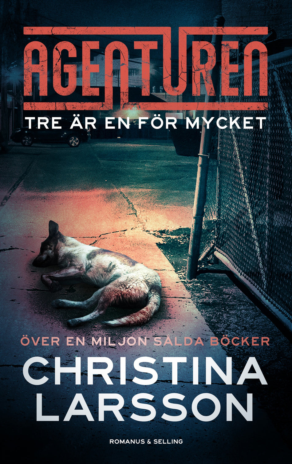 Valokuva kirjasta Christina Larsson Tre är en för mycket, kuuluu tuoteryhmään Ruots kaunokirjat.