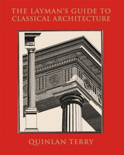 Layman's guide to classical architecture, The