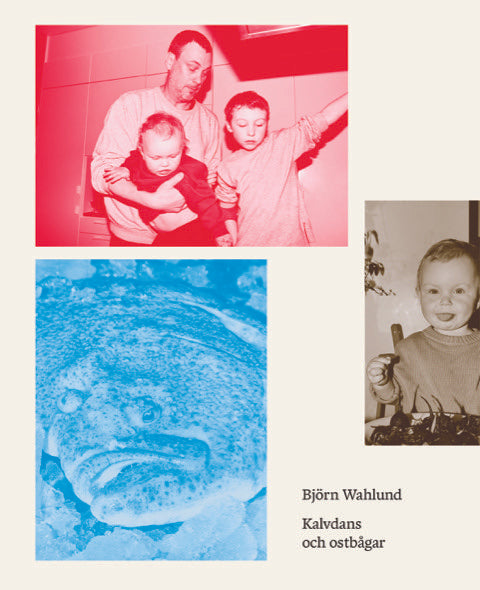 Valokuva kirjasta Björn Wahlund Kalvdans och ostbågar, kuuluu tuoteryhmään Ruots harrasteet taide.