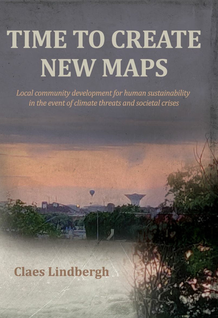 Time to create new maps - Claes Lindbergh - Pehmeäkantinen ...