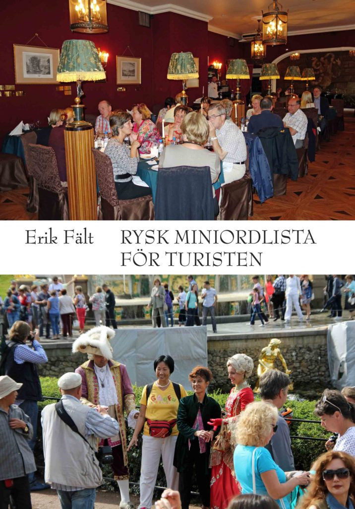 Valokuva kirjasta Erik Fält Rysk miniordlista för turisten, kuuluu tuoteryhmään Ruots muu tieto.