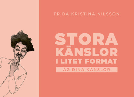 Stora känslor i litet format : äg dina känlsor (rosa)